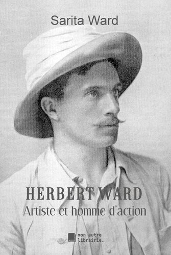 Herbert Ward: Artiste et homme d'action