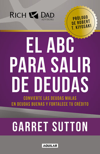El ABC para salir de deudas: Convierte las deudas malas en deudas buenas y fortalece tu crédito