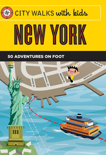 with Kids: New York: 50 Adventures on Foot