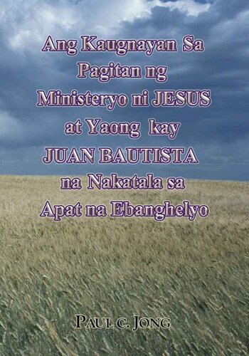 Ang kaugnayan sa pagitan ng ministeryo ni jesus at yaong kay juan bautista na nakatala sa apat na ebanghelyo