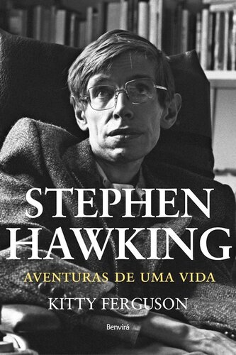 Stephen Hawking, Aventuras de uma Vida