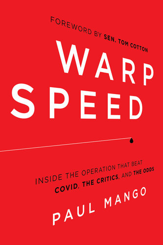 Warp Speed: Inside the Operation That Beat COVID, the Critics, and the Odds