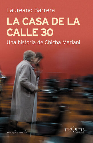 La casa de la calle 30. Una historia de Chicha Mariani