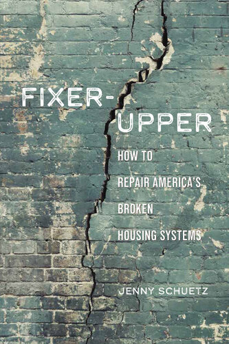 Fixer-Upper: How to Repair America's Broken Housing Systems