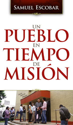 Un pueblo en tiempo de misión