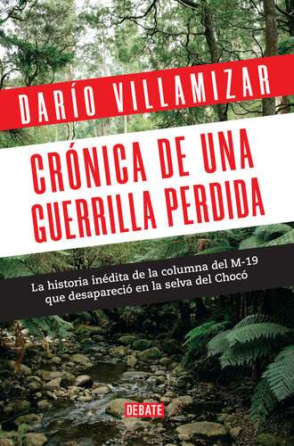 Crónica de una guerrilla perdida