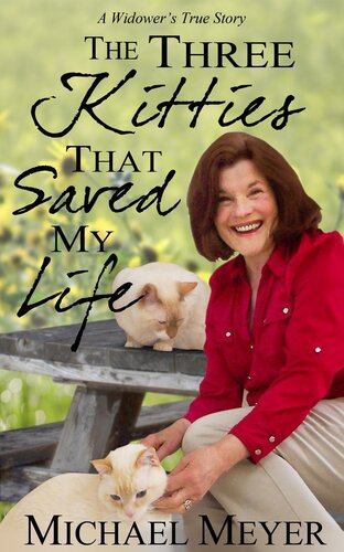 The Three Kitties That Saved My Life