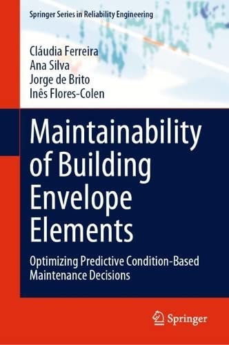 Maintainability of Building Envelope Elements: Optimizing Predictive Condition-Based Maintenance Decisions