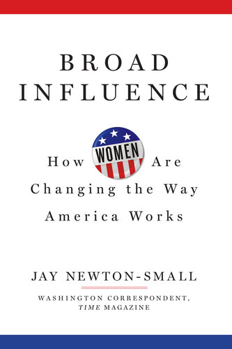 Broad Influence: How Women Are Changing the Way Washington Works