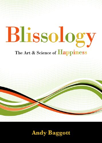 Blissology: The Art & Science of Happiness