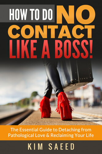 How to Do No Contact Like a Boss!