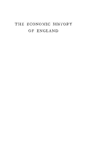 The economic history of England Volume II, The age of mercantilism.