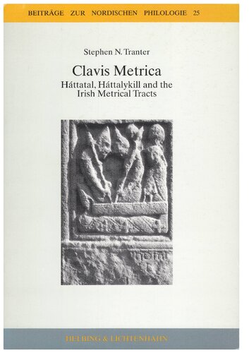 Clavis Metrica: Háttatal, Háttalykill and the Irish Metrical Tracts