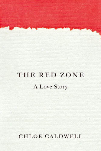 The Red Zone: A Love Story