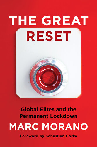 The Great Reset : Global Elites and the Permanent Lockdown