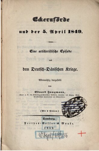 Eckernförde und der 5. April 1849 : Eine artilleristische Studie aus dem Deutsch-Dänischen Kriege
