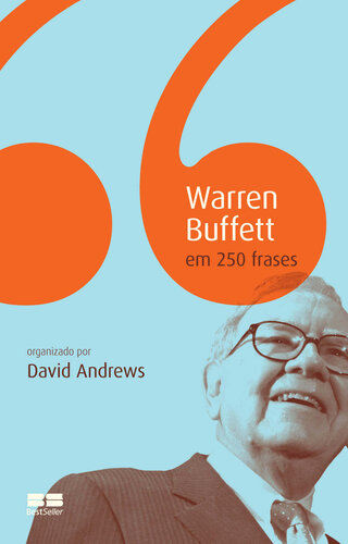 Warren Buffet Em 250 Frases