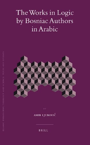 The Works in Logic by Bosniac Authors in Arabic