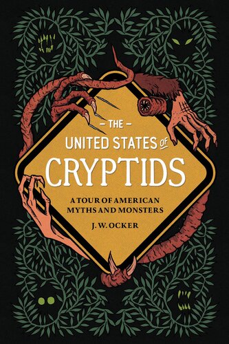The United States of Cryptids - A Tour of American Myths and Monsters