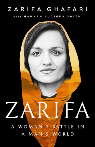 Zarifa -  A Woman's Battle in a Man's World