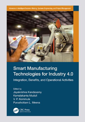 Smart Manufacturing Technologies for Industry 4.0: Integration, Benefts, and Operational Activities
