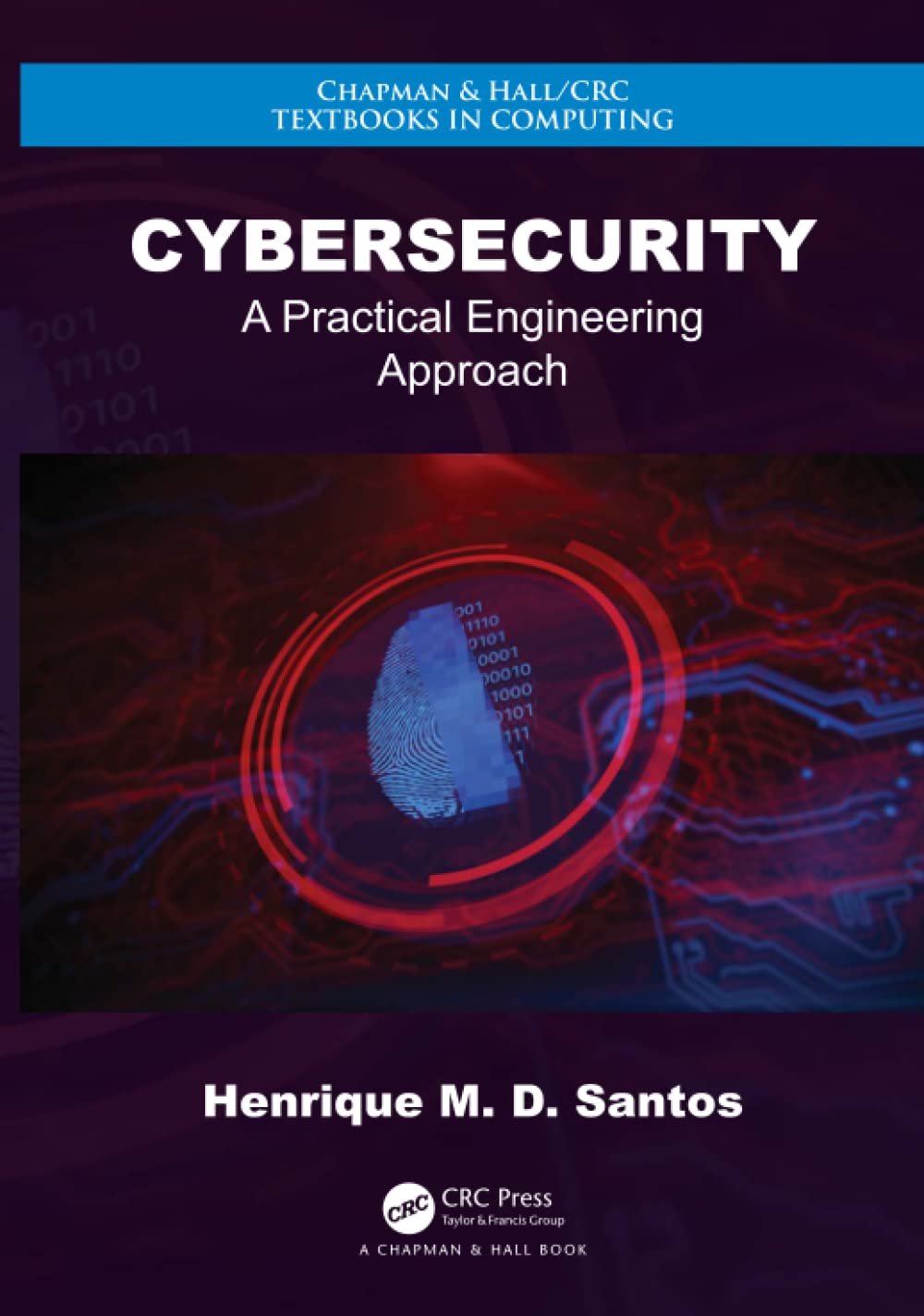 Cybersecurity: A Practical Engineering Approach