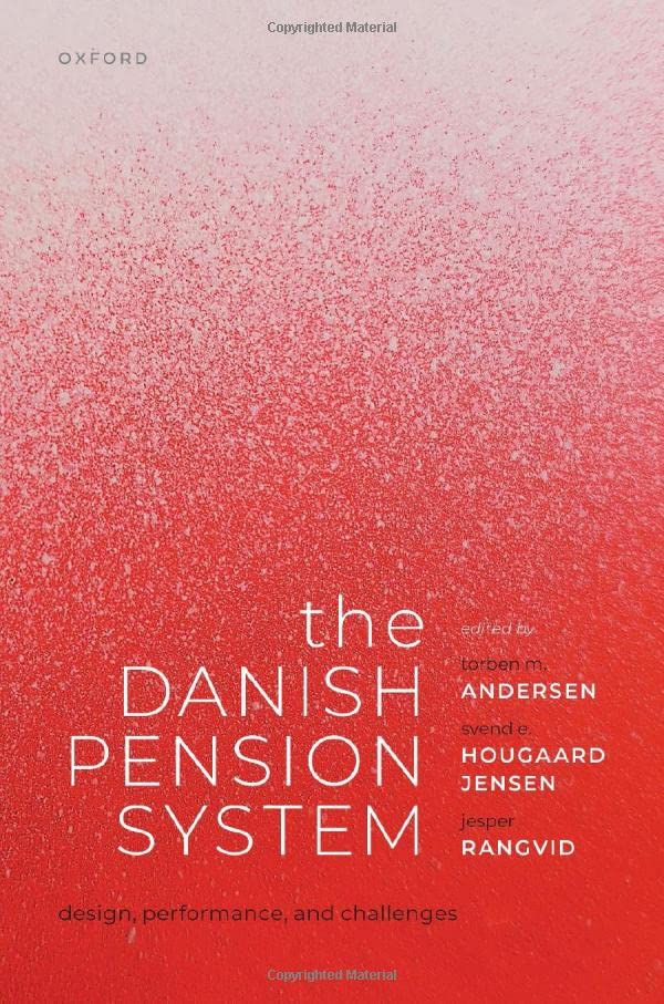 The Danish Pension System: Design, Performance, and Challenges