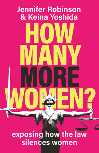 How Many More Women? Exposing How the Law Silences Women