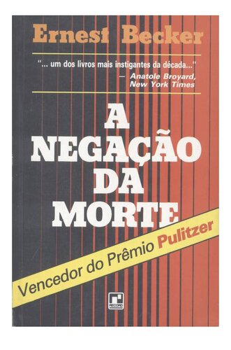 A Negação da Morte
