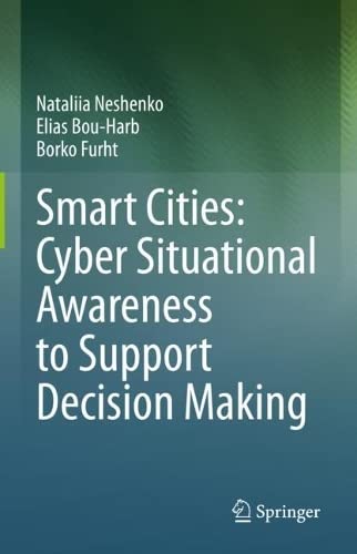 Smart Cities: Cyber Situational Awareness to Support Decision Making