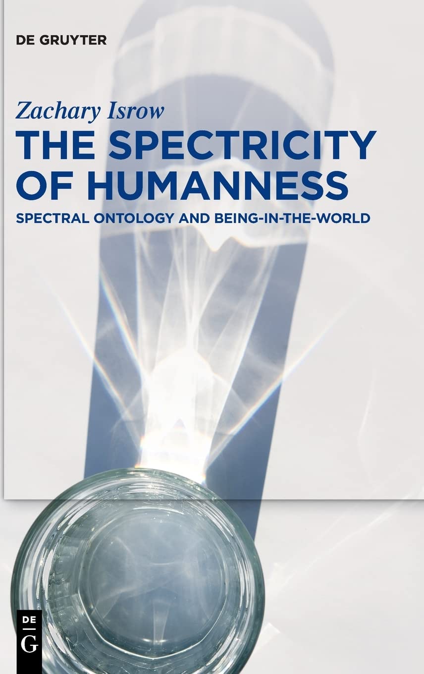 The Spectricity of Humanness: Spectral Ontology and Being-in-the-World