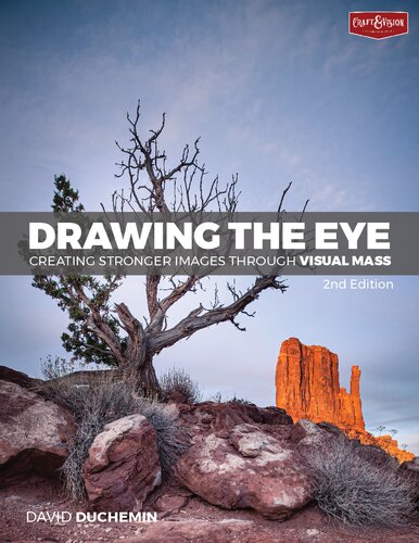 Drawing The Eye Creating Stronger Images Through Visual Mass