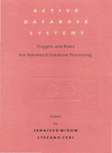 Active Database Systems: Triggers and Rules for Advanced Database Processing