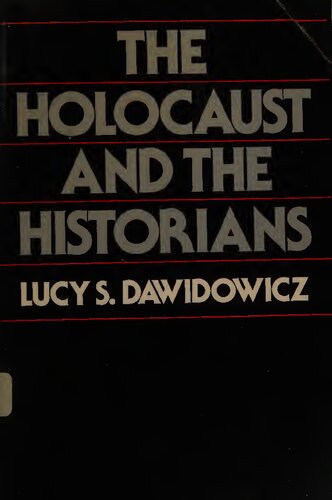 The Holocaust and the Historians