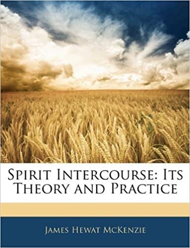 Spirit intercourse, its theory and practice
