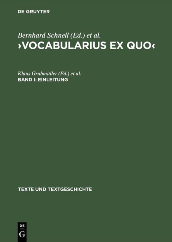 Vocabularius Ex quo: überlieferungsgeschichtliche Ausgabe: Einleitung