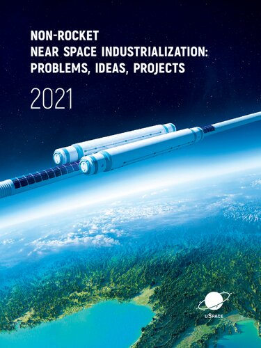 Non-Rocket Near Space Industrialization: Problems, Ideas, Projects