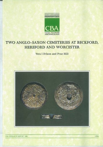 Two Anglo-Saxon Cemeteries at Beckford, Hereford and Worcester