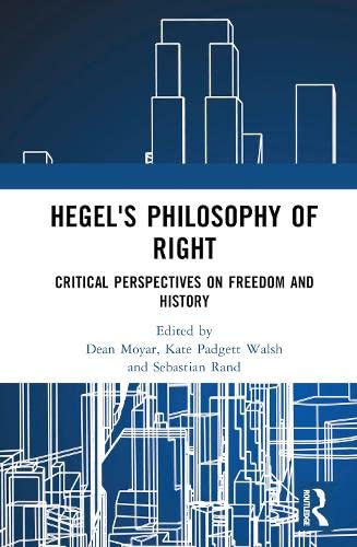 Hegel's Philosophy of Right: Critical Perspectives on Freedom and History