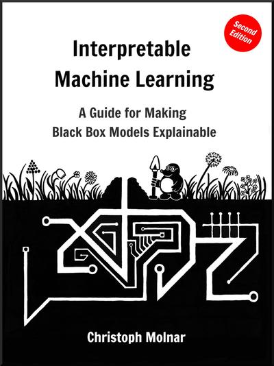 Interpretable Machine Learning 2ed(2022) [Molnar] [9798411463330]