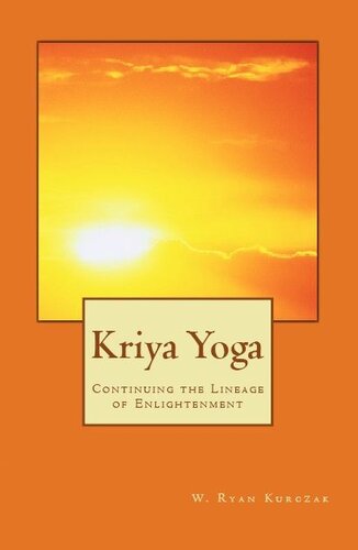 Kriya Yoga - Continuing the Lineage of Enlightenment
