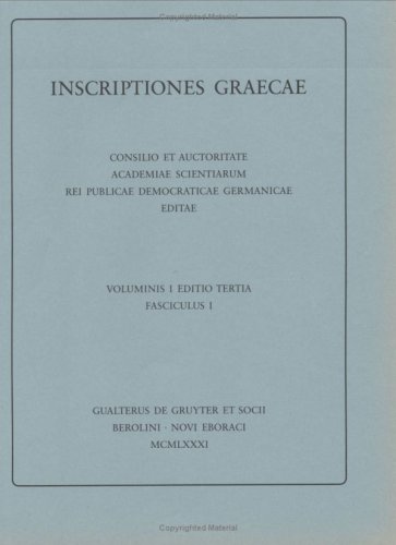 Inscriptiones Atticae Euclidis anno anteriores; decreta et tabulae magistratuum