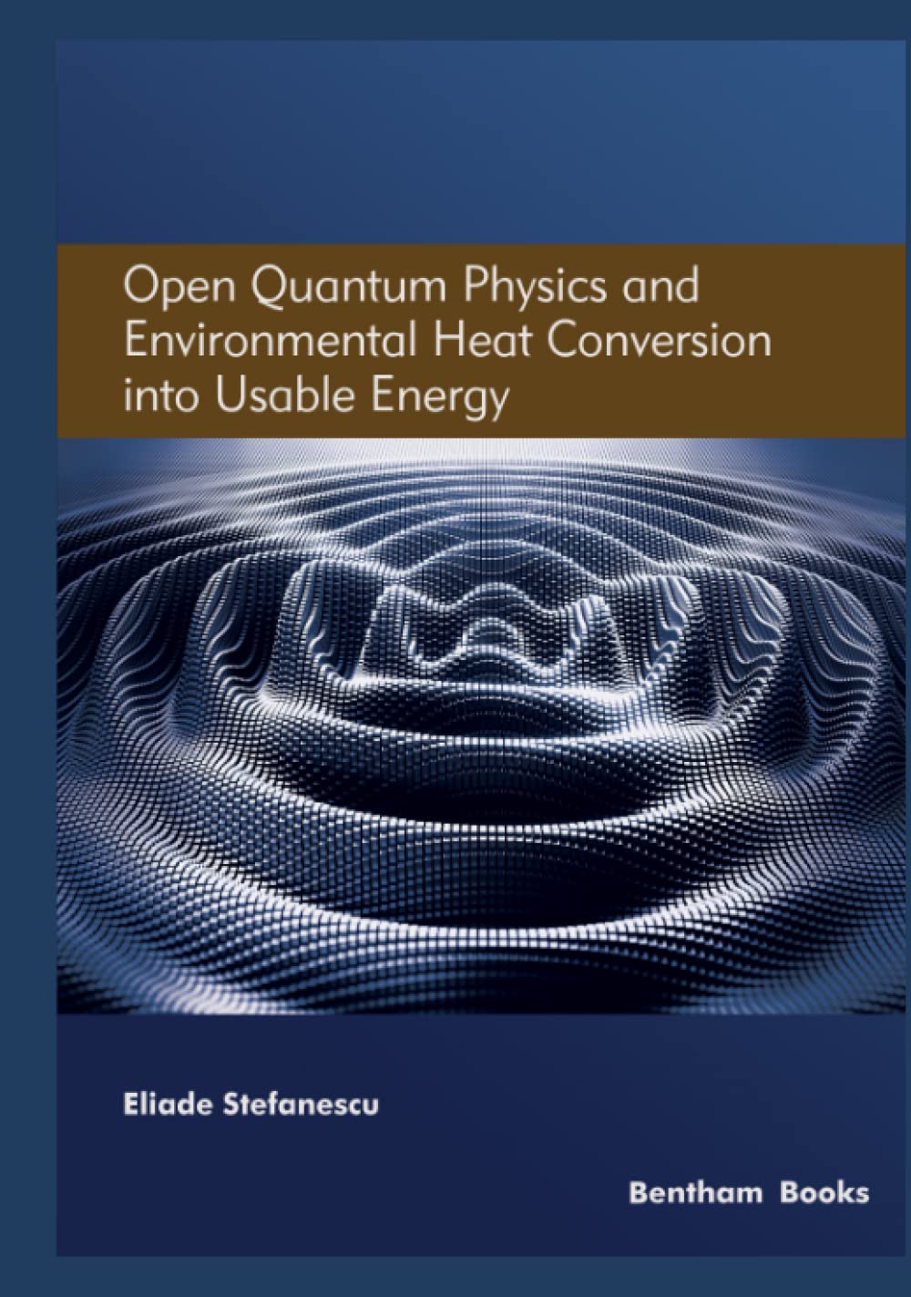 Open Quantum Physics and Environmental Heat Conversion into Usable Energy, Volume 3