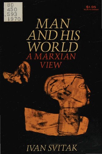 Man and his World. A Marxian View