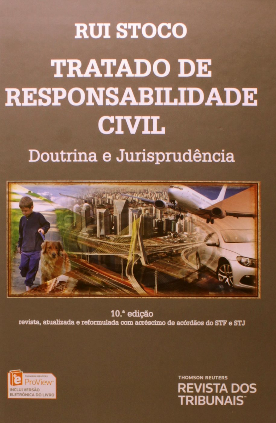 Tratado de Responsabilidade Civil: Doutrina e Jurisprudência