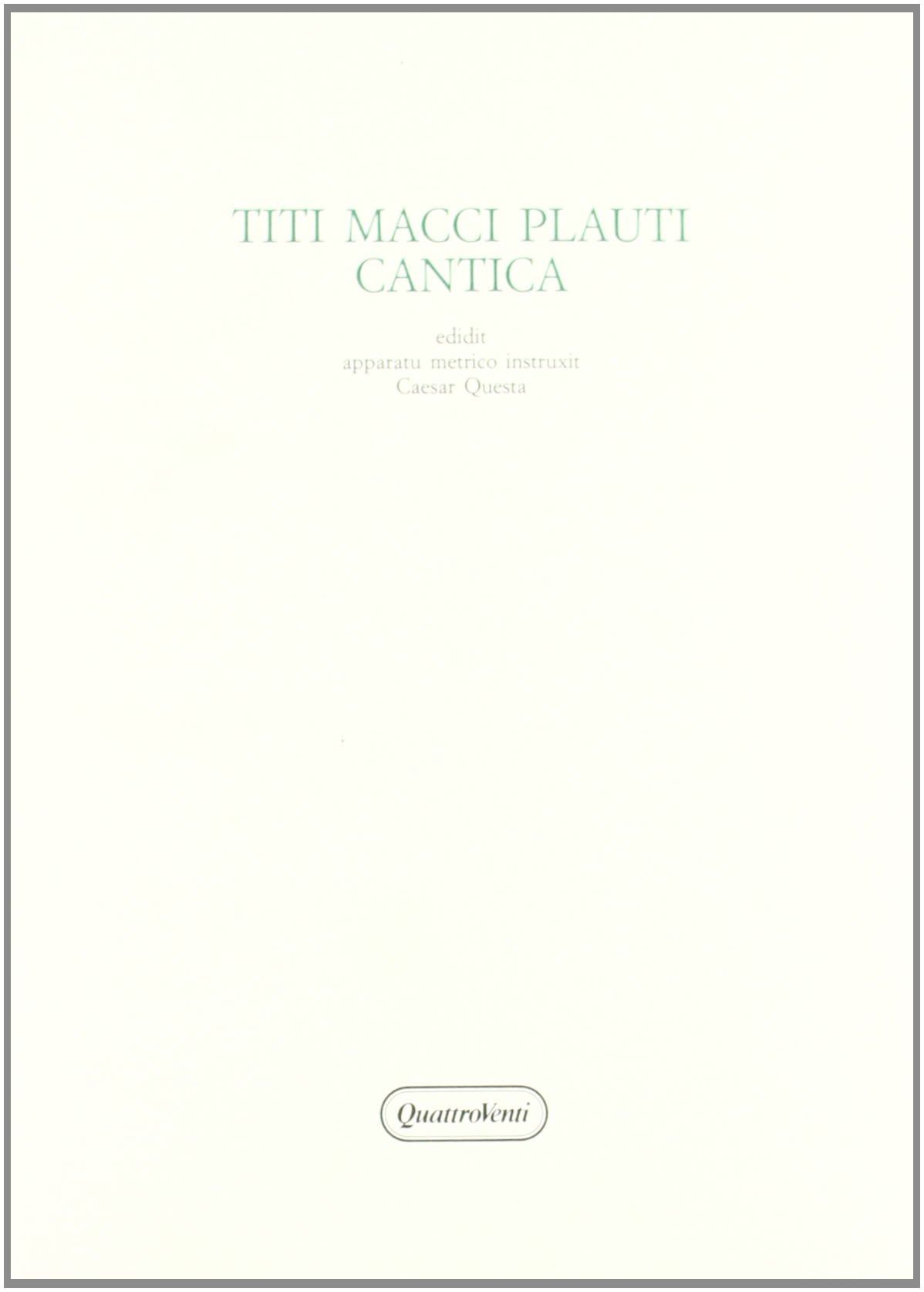 T. Maccius Plautus: Cantica