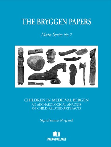 Children in Medieval Bergen: An Archaeological Analysis of Child-Related Artefacts