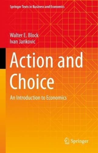 Action and Choice: An Introduction to Economics