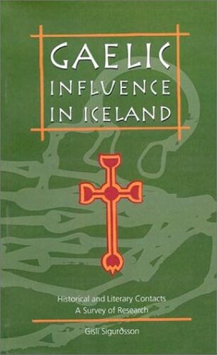 Gaelic Influence in Iceland: Historical and Literary Contacts. A Survey of Research