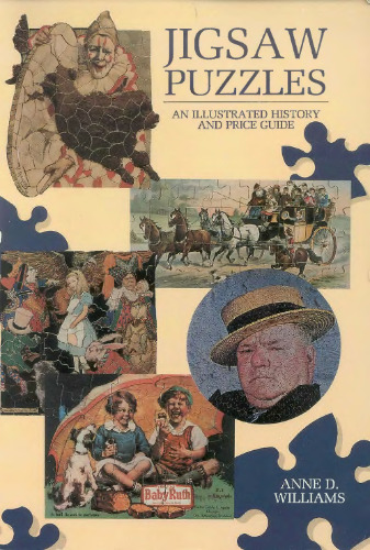 Jigsaw Puzzles: An Illustrated History and Price Guide